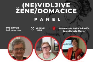 Panel diskusija '(Ne)vidljive žene/domaćice' u Mostaru