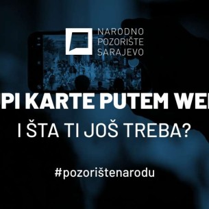 Online kupovina ulaznica za predstave u produkciji Narodnog pozorišta Sarajevo