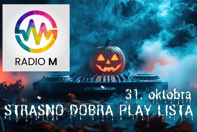 Radio M je spreman za STRAŠNO DOBRU PLAY LISTU